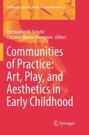 Cover von Communities of Practice: Art, Play, and Aesthetics in Early Childhood