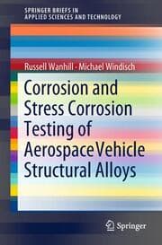 Cover von Corrosion and Stress Corrosion Testing of Aerospace Vehicle Structural Alloys
