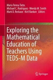 Cover von Exploring the Mathematical Education of Teachers Using TEDS-M Data