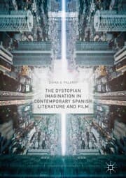 Cover von The Dystopian Imagination in Contemporary Spanish Literature and Film