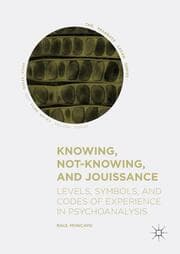 Cover von Knowing, Not-Knowing, and Jouissance