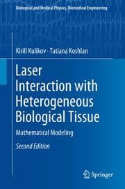 Cover von Laser Interaction with Heterogeneous Biological Tissue