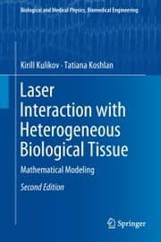 Cover von Laser Interaction with Heterogeneous Biological Tissue