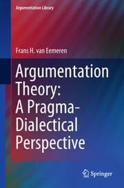 Cover von Argumentation Theory: A Pragma-Dialectical Perspective
