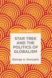 Cover von Star Trek and the Politics of Globalism