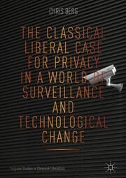 Cover von The Classical Liberal Case for Privacy in a World of Surveillance and Technological Change