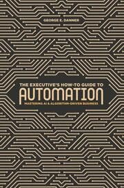 Cover von The Executive's How-To Guide to Automation