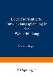 Cover von Bedarfsorientierte Entwicklungsplanung in der Weiterbildung