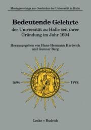 Cover von Bedeutende Gelehrte der Universität zu Halle seit ihrer Gründung im Jahr 1694