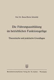 Cover von Die Führungsausbildung im betrieblichen Funktionsgefüge