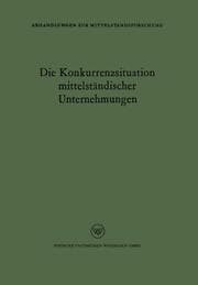 Cover von Die Konkurrenzsituation mittelständischer Unternehmungen