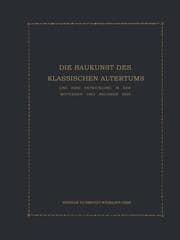 Cover von Die Baukunst des Klassischen Altertums und ihre Entwicklung in der mittleren und neueren Zeit