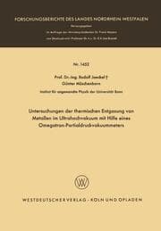 Cover von Untersuchungen der thermischen Entgasung von Metallen im Ultrahochvakuum mit Hilfe eines Omegatron-Partialdruckvakuummeters
