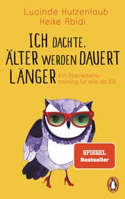 Cover von Ich dachte, älter werden dauert länger