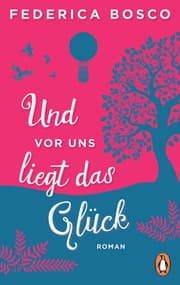 Cover von Und vor uns liegt das Glück