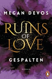 Cover von Ruins of Love. Gespalten (Grace & Hayden 2)