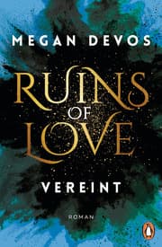 Cover von Ruins of Love. Vereint (Grace & Hayden 4)
