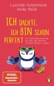 Cover von Ich dachte, ich bin schon perfekt