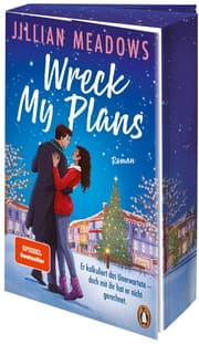 Cover von Wreck My Plans. Er kalkuliert das Unerwartete - doch mit ihr hat er nicht gerechnet