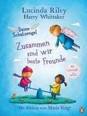 Cover von Deine Schutzengel - Zusammen sind wir beste Freunde