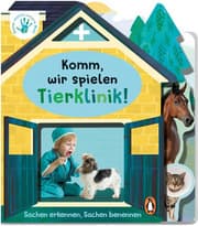 Cover von Deine-meine-unsere Welt - Komm, wir spielen Tierklinik!
