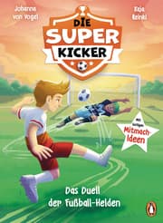 Cover von Die Superkicker - Das Duell der Fußball-Helden