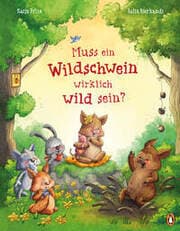 Cover von Muss ein Wildschwein wirklich wild sein?