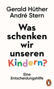 Cover von Was schenken wir unseren Kindern?