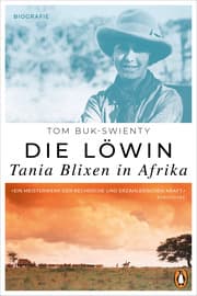 Cover von Die Löwin. Tania Blixen in Afrika