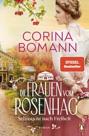 Cover von Die Frauen vom Rosenhag. Sehnsucht nach Freiheit