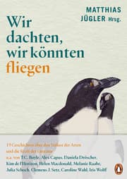 Cover von Wir dachten, wir könnten fliegen