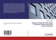 Cover von Study On Role Of Infill Walls In Seismic Performance Of Frame building