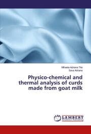 Cover von Physico-chemical and thermal analysis of curds made from goat milk