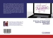 Cover von A Survey of Automated Tools for ARAB CHAT ALPHABET