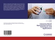 Cover von Liposome Based Approached:Various Techniques and Applications