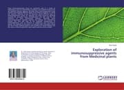 Cover von Exploration of immunosuppressive agents from Medicinal plants