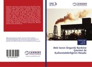 Cover von Atik Isinin Organik Rankine Çevrimi ile Kullanilabilirliginin Hesabi