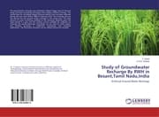 Cover von Study of Groundwater Recharge By RWH in Besant, Tamil Nadu, India