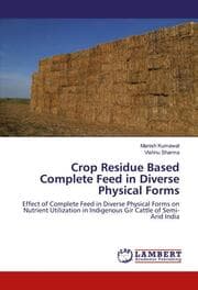 Cover von Crop Residue Based Complete Feed in Diverse Physical Forms