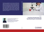 Cover von Invertase Production by Saccharomyces cerevisiae