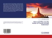Cover von How and Who are the Visitor of Tanah Lot Bali Indonesia?