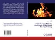 Cover von Performance of Waste Lubrication Oil Burner in Process Heating