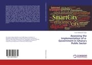 Cover von Assessing the Implementation of e-Government in Ghana's Public Sector