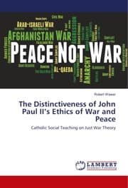 Cover von The Distinctiveness of John Paul IIs Ethics of War and Peace