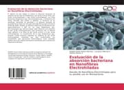 Cover von Evaluación de la absorción bacteriana en Nanofibras Electrohiladas