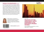 Cover von Avances en las relaciones entre Colombia y los Emiratos Árabes Unidos
