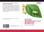 Cover von Actividad Antimicrobiana y letal del tubérculo Eriotheca sp