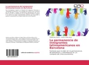 Cover von La permanencia de inmigrantes latinoamericanos en Barcelona