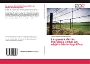 Cover von La guerra de las Malvinas 1982: un objeto historiográfico