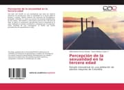 Cover von Percepción de la sexualidad en la tercera edad